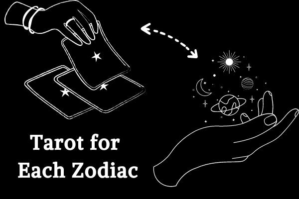 Tarot Card For Each Zodiac Sign