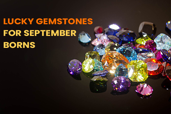 Sapphire Lucky Gemstone for the September Borns