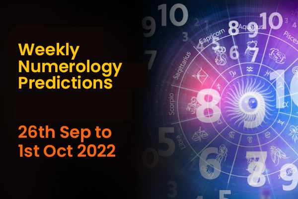 Weekly Numerology Predictions: 26th September-1st October 2022