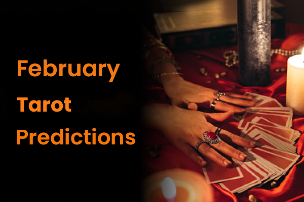 February Tarot Predictions