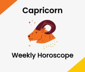 Capricorn Weekly Horoscope Predictions