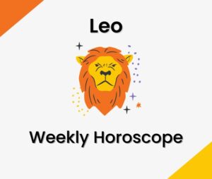 Leo Weekly Horoscope Predictions