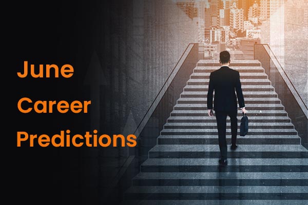 June Career Predictions