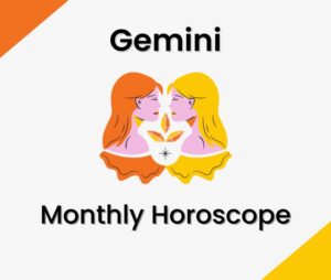 Gemini Monthly Horoscope