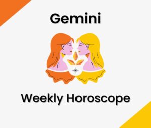 Gemini Weekly Astrology