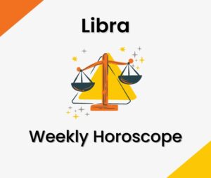 Libra Weekly Astrology