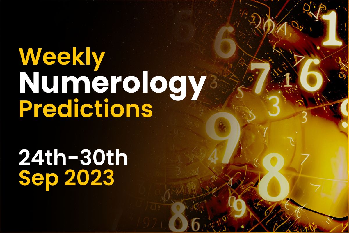 Weekly Numerology Predictions: 24th September to 30th September 2023