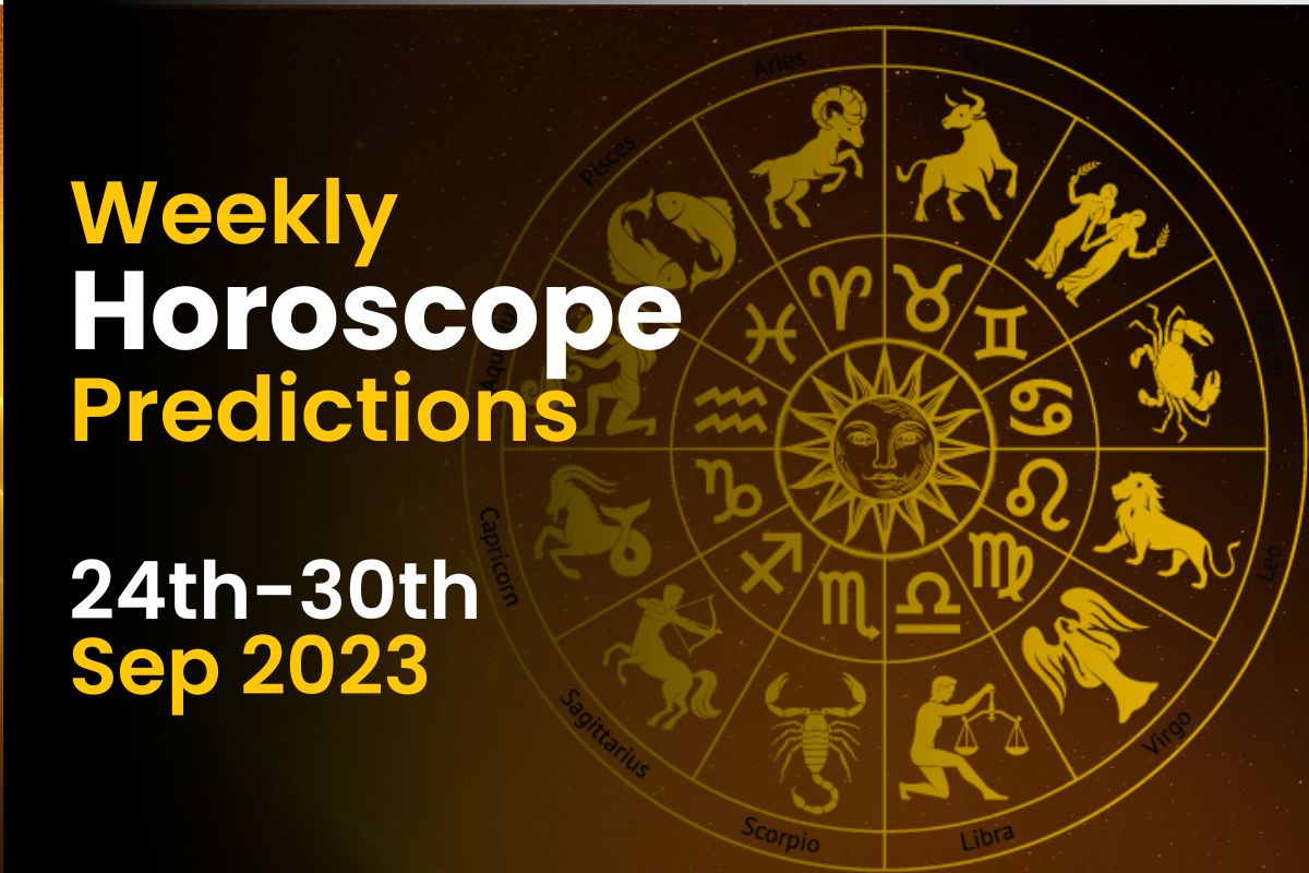 Weekly Horoscope Predictions: 24th September To 30th September 2023