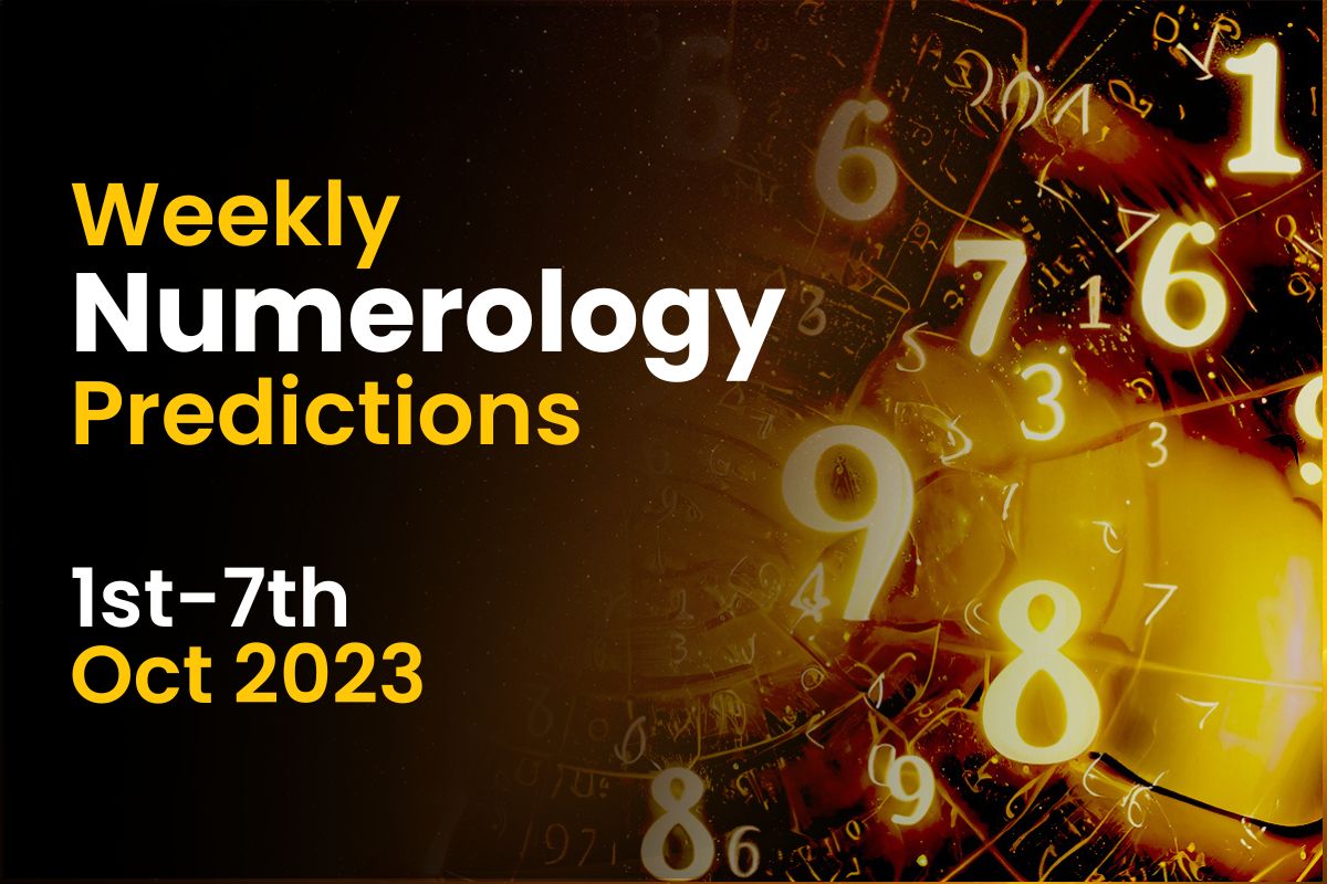 Weekly Numerology Predictions: 1st October to 7th October 2023 