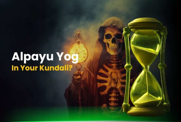 Alpayu Yog in Kundli