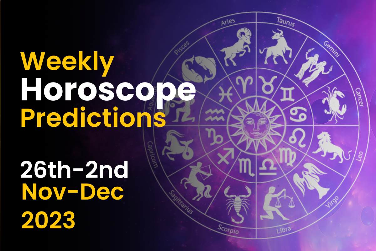 Weekly Horoscope Predictions: 26th November to 2nd December 2023 