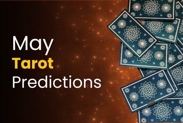 Monthly Tarot Predictions for May 2024 