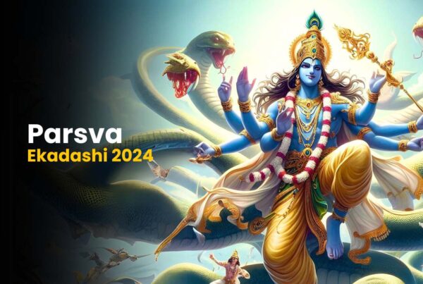 All You Need To Know About Parsva Ekadashi 2024