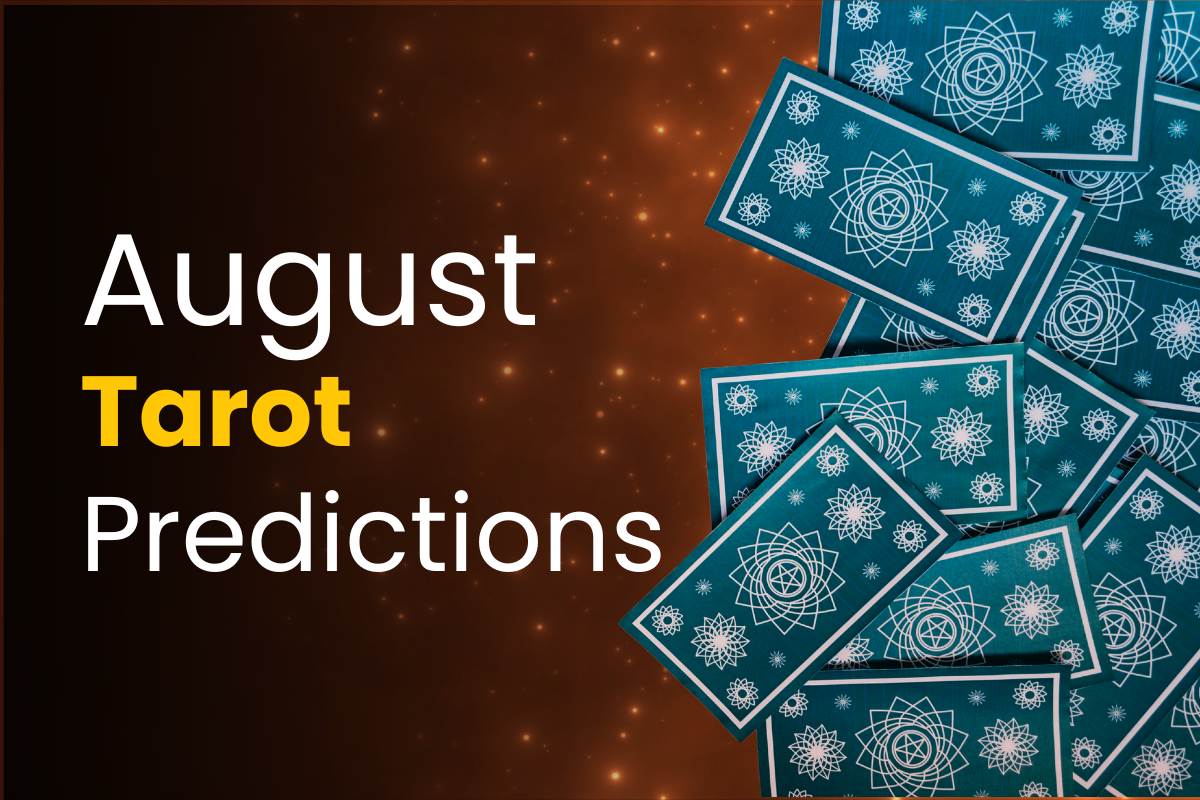 Monthly Tarot Predictions for August 2024 