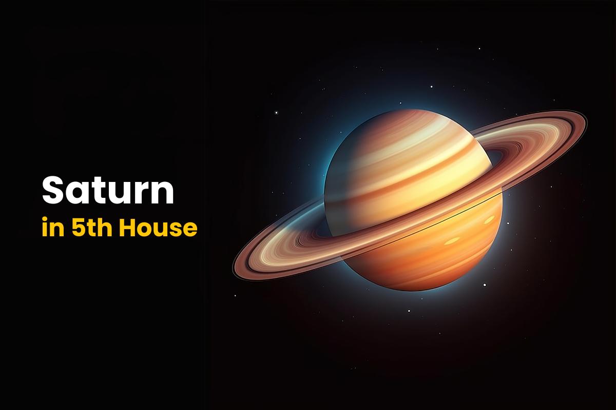 Saturn in 5th House_ Know How It Affects Your Zodiac Signs