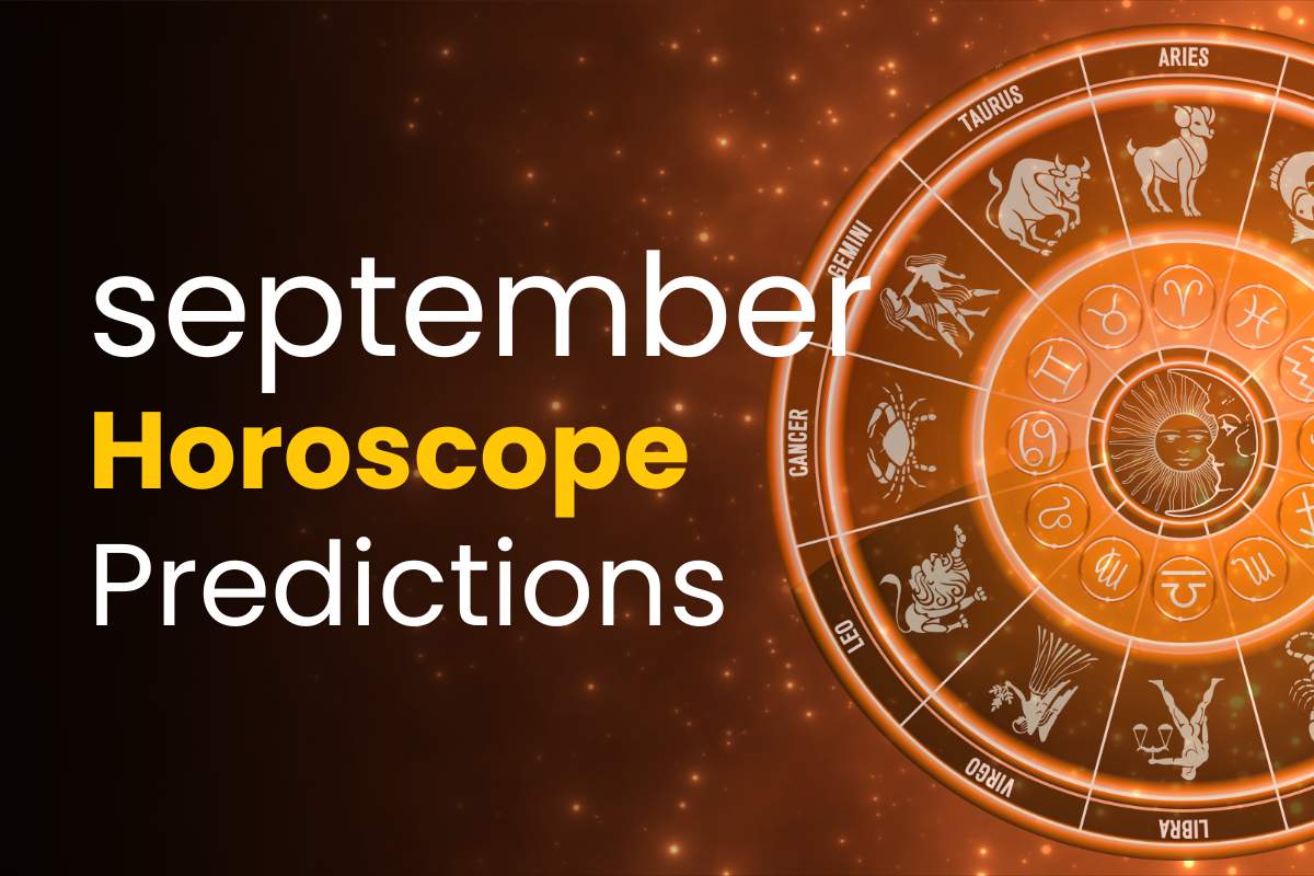 Monthly Horoscope Predictions For September 2024