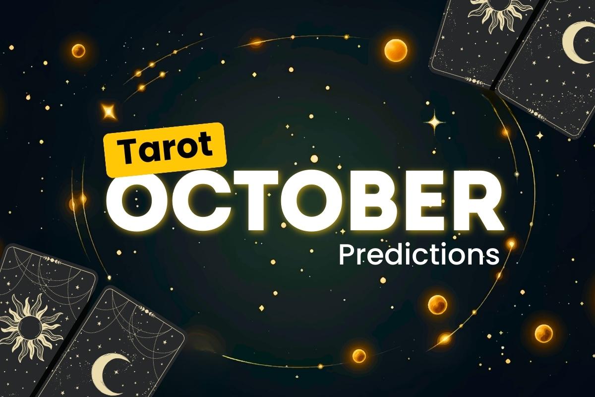 Monthly Tarot Predictions For October 2024 InstaAstro