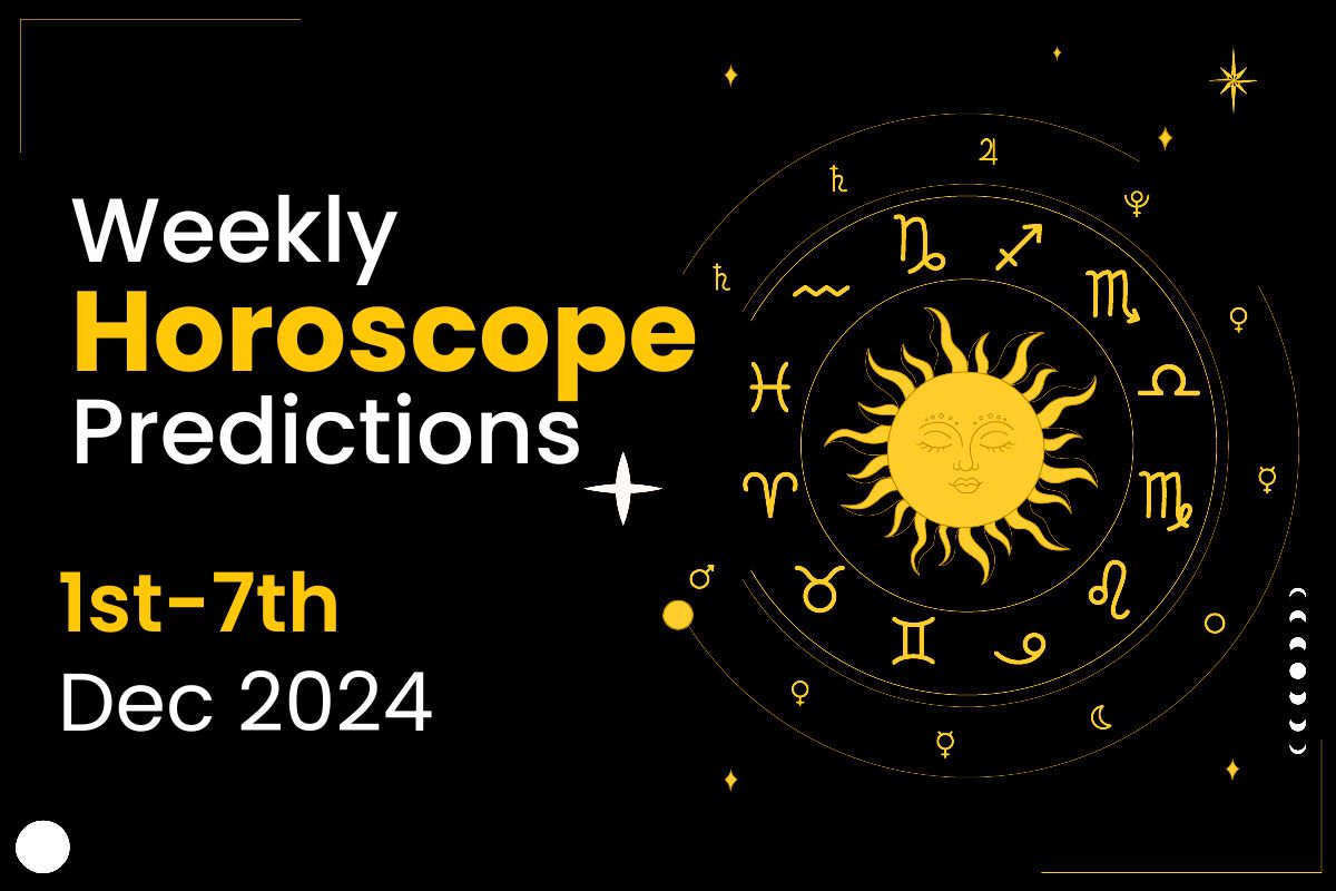 Weekly Horoscope Predictions: 1st Dec to 7th Dec 2024