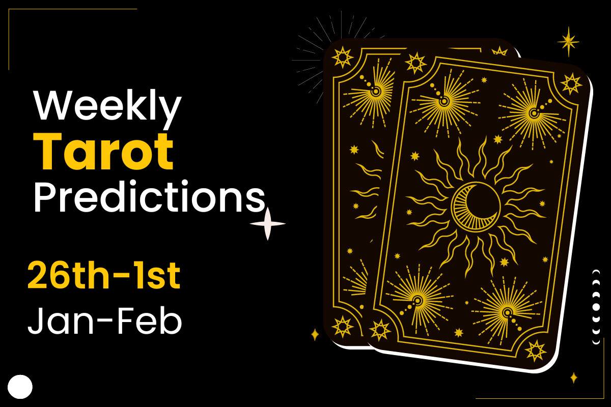 Weekly Tarot Predictions: 26th January 2025 To 1st February 2025