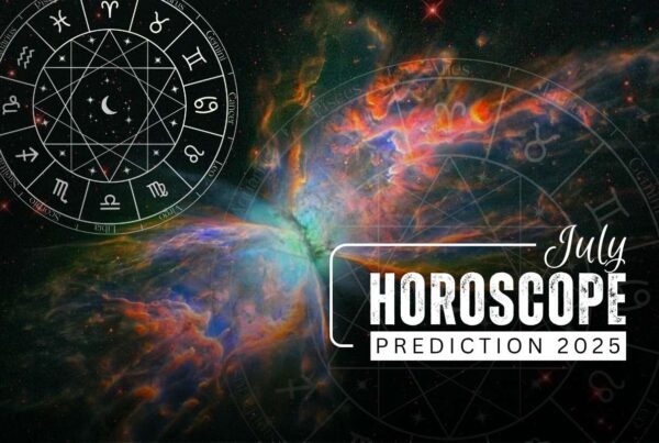 July 2025 Horoscope Predictions