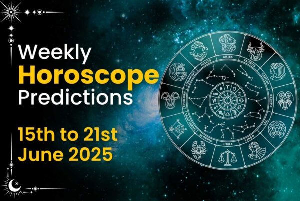 Weekly |Horoscope Predictions