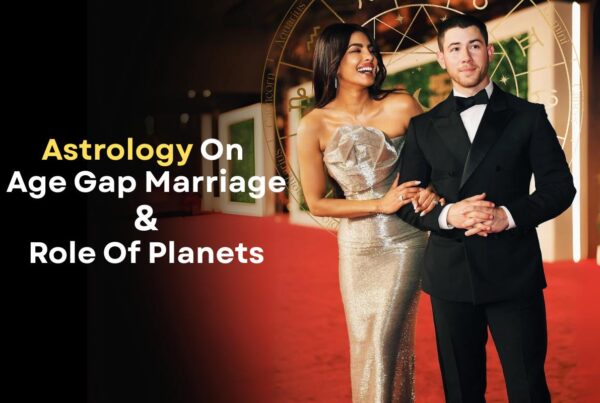 Astrology On Age Gap Marriage & Role Of Planets